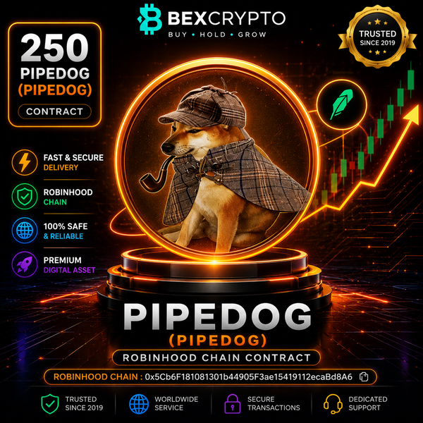 Premium BEXCRYPTO product image for 250 Pipedog (PIPEDOG) on Robinhood Chain featuring secure crypto delivery, official Robinhood contract address, and trusted blockchain transactions.