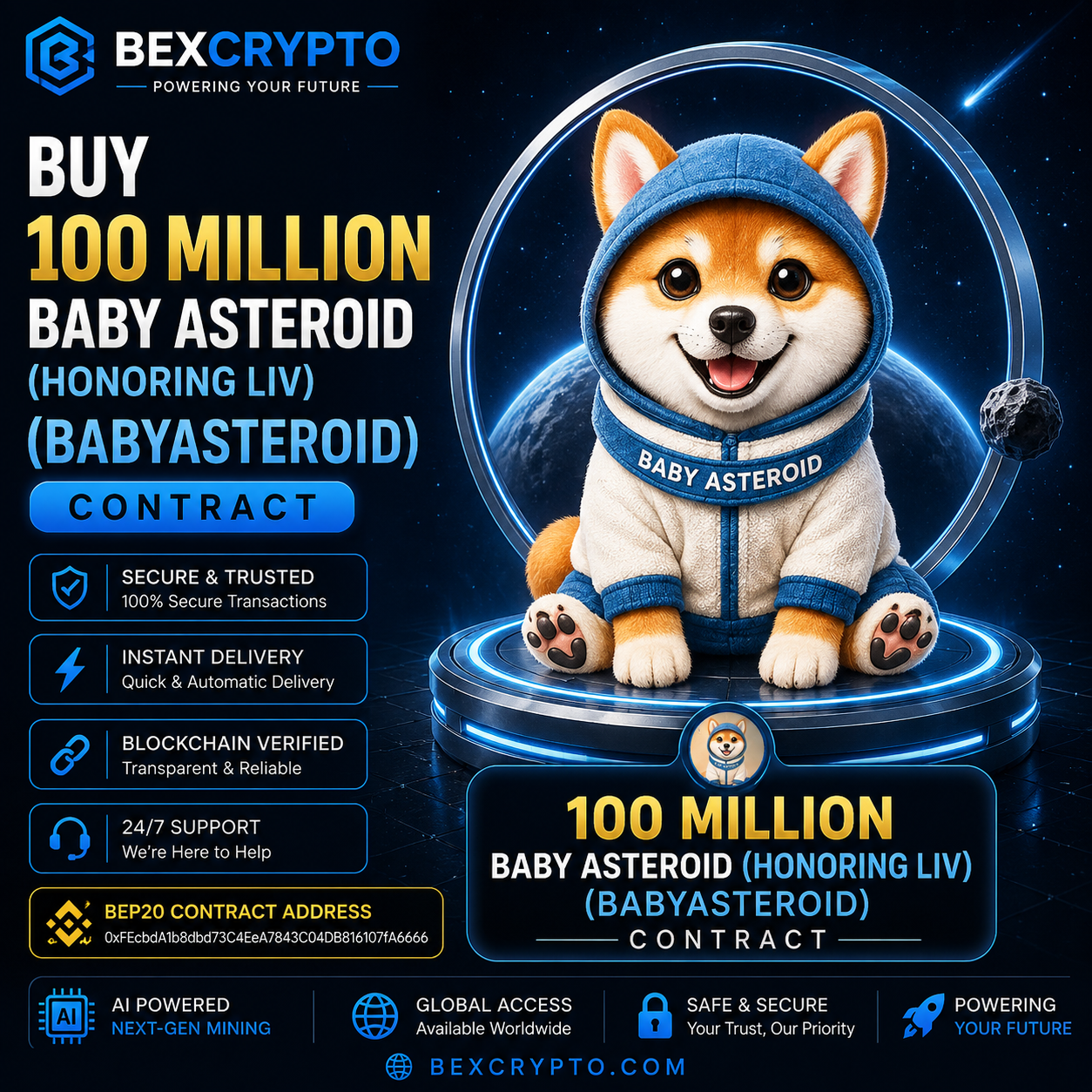 BEXCRYPTO Buy 100 Million Baby Asteroid (Honoring Liv) (BABYASTEROID) Contract product image featuring a Shiba Inu puppy mascot in a space suit, secure BEP20 blockchain contract, instant delivery, 24/7 customer support, and AI-powered crypto mining infrastructure.