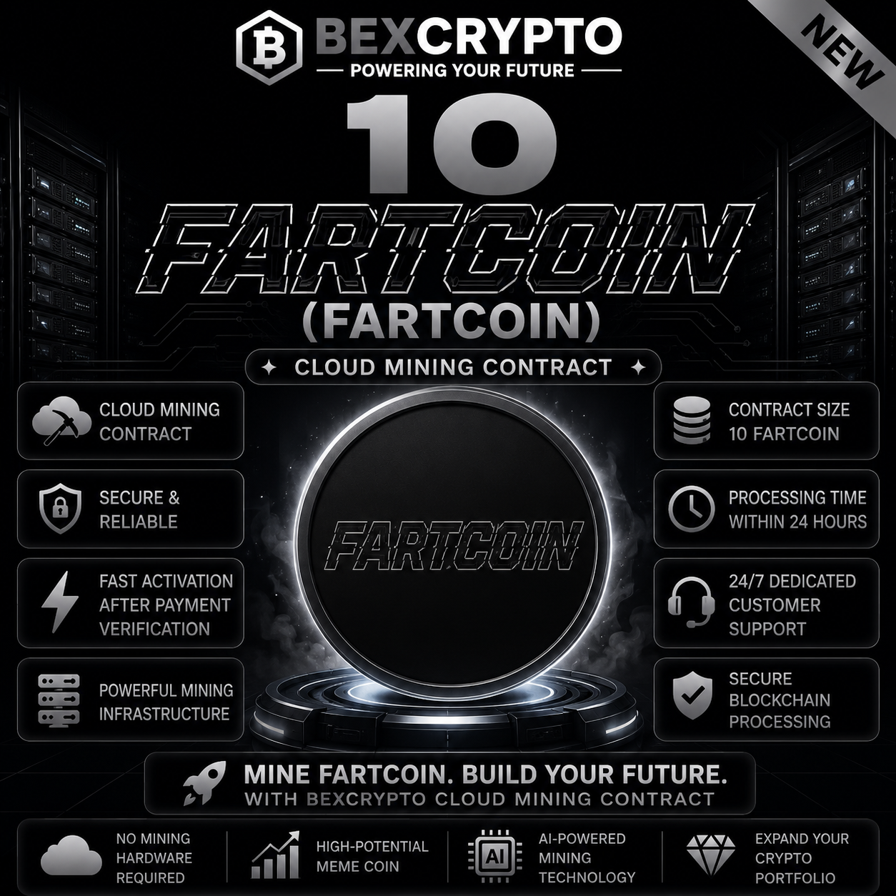 BEXCRYPTO 10 Fartcoin (FARTCOIN) Cloud Mining Contract promotional image featuring a futuristic black and silver digital coin, cloud mining platform, secure blockchain processing, AI-powered mining technology, and fast activation within 24 hours.